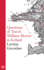 Image for Questions of travel: William Morris in Iceland