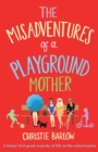 Image for Misadventures of a Playground Mother