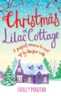 Image for Christmas at Lilac Cottage : A perfect romance to curl up by the fire with