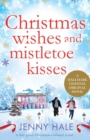Image for Christmas Wishes and Mistletoe Kisses