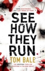 Image for See How They Run : The gripping thriller that everyone is talking about