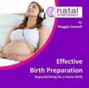 Image for Effective Birth Preparation : Hypnobirthing for a Home Birth