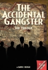 Image for The Accidental Gangster: The Trilogy