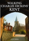 Image for Walking Charles Dickens’ Kent