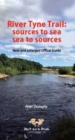 Image for River Tyne Trail : sources to sea, sea to sources