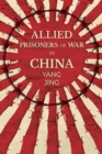 Image for Allied Prisoners of War in China