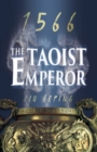 Image for The 1566 Series (Book 1) : The Taoist Emperor