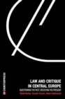 Image for Law and critique in central Europe  : questioning the past, resisting the present