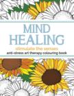 Image for Mind Healing Anti-Stress Art Therapy Colouring Book : Stimulate The Senses