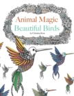 Image for Animal Magic : Beautiful Birds. Anti-Stress Animal Art Therapy