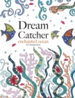 Image for Dream Catcher : Enchanted Ocean