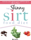 Image for The Skinny Sirtfood Diet Recipe Book : Activate Your Skinny Gene and Lose Up to 7lbs in 7 Days!