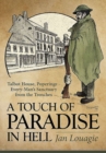 Image for A touch of paradise in hell  : Talbot House, Poperinge - every-man&#39;s sanctuary from the trenches