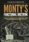 Image for Monty&#39;s functional doctrine  : combined arms doctrine in British 21st Army Group in northwest Europe, 1944-45