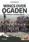 Image for Wings over Ogaden: the Ethiopian-Somali war, 1978-1979