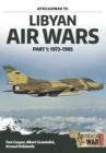 Image for Libyan air wars.: (1973-1985) : Part 1,