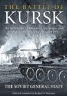 Image for The Battle of Kursk  : the Red Army&#39;s defensive operations and counter-offensive, July-August 1943