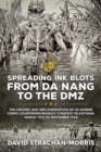 Image for Spreading ink blots from Da Nang to the DMZ  : the origins and implementation of US Marine Corps counterinsurgency strategy in Vietnam, March 1965 to November 1968