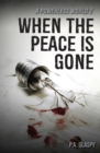 Image for When the Peace Is Gone