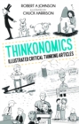 Image for Thinkonomics: Illustrated Critical Thinking Articles