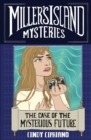 Image for Miller&#39;s Island Mysteries: The Case of the Mysterious Future