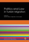 Image for Politics and Law in Turkish Migration