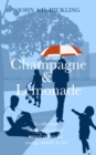 Image for Champagne &amp; Lemonade: A collection of short stories, of mixed genres, for young, middle &amp; old