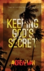 Image for Keeping God&#39;s Secret