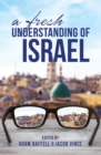 Image for A fresh understanding of Israel