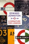 Image for Edward Johnston: A Signature for London