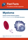 Image for Fast Facts: Myeloma for Patients and their Supporters