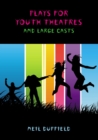 Image for Plays for youth theatres and large casts