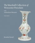 Image for The Marshall collection of Worcester porcelain in the Ashmolean Museum