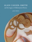 Image for Alan caiger-smith and the Aldermaston legacy