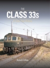 Image for The Class 33s : A Sixty Year History