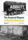 Image for The Acquired Wagons of British Railways Volume 3