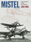 Image for Mistel : German Composite Aircraft and Operations 1942-1945