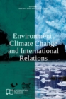 Image for Environment, Climate Change and International Relations