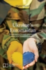 Image for Ukraine&#39;s Euromaidan : Broadcasting through Information Wars with Hromadske Radio