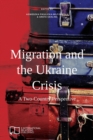 Image for Migration and the Ukraine Crisis : A Two-Country Perspective
