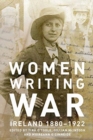 Image for Women writing war  : Ireland 1880-1922