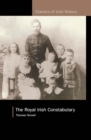 Image for Royal Irish Constabulary: A History and Personal Memoir