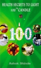 Image for Health Secrets to Light 100th Candle