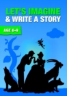 Image for Let&#39;s Imagine and Write a Story