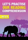 Image for Let&#39;s Practise Our Reading Comprehension