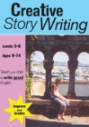 Image for Creative Story Writing (9-14 years) : Teach Your Child To Write Good English
