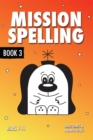 Image for Mission Spelling Book 3