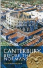 Image for Canterbury before the Normans