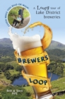 Image for Brewers loop  : a loopy tour of Lake District breweries
