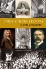 Image for Three Choirs Festival in ten concerts